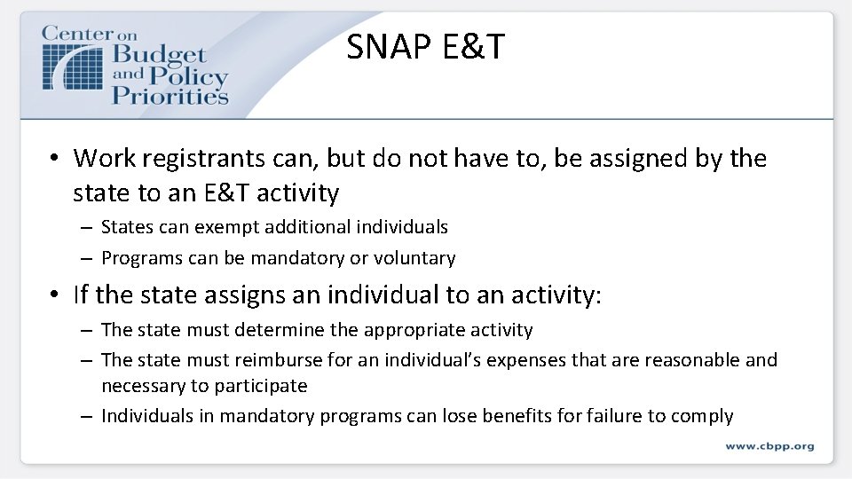 SNAP E&T • Work registrants can, but do not have to, be assigned by SNAP E&T • Work registrants can, but do not have to, be assigned by