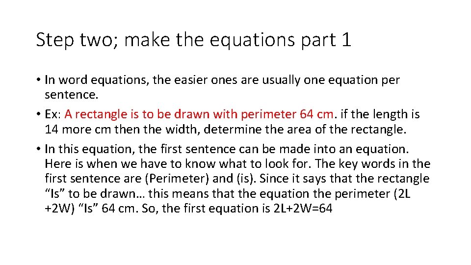 Step two; make the equations part 1 • In word equations, the easier ones
