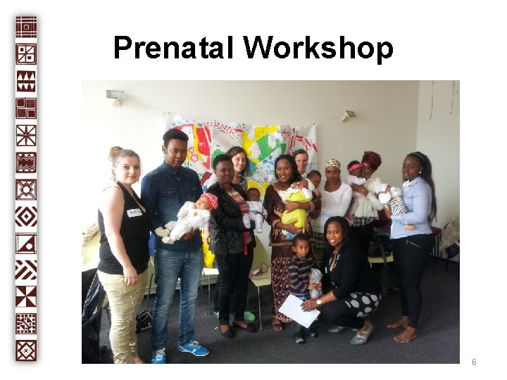 Prenatal Workshop 6 