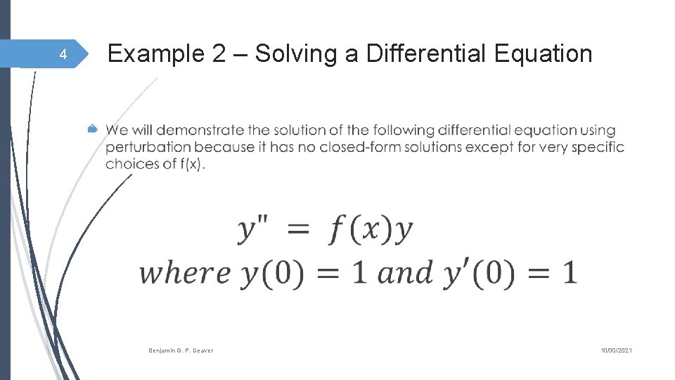 Example 2 – Solving a Differential Equation 4 Benjamin G. P. Deaver 10/30/2021 