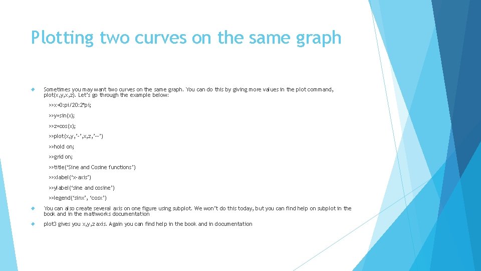 Plotting two curves on the same graph Sometimes you may want two curves on Plotting two curves on the same graph Sometimes you may want two curves on
