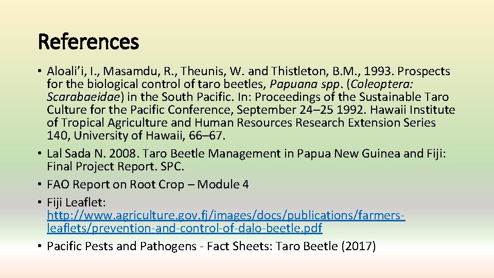 References • Aloali’i, I. , Masamdu, R. , Theunis, W. and Thistleton, B. M.