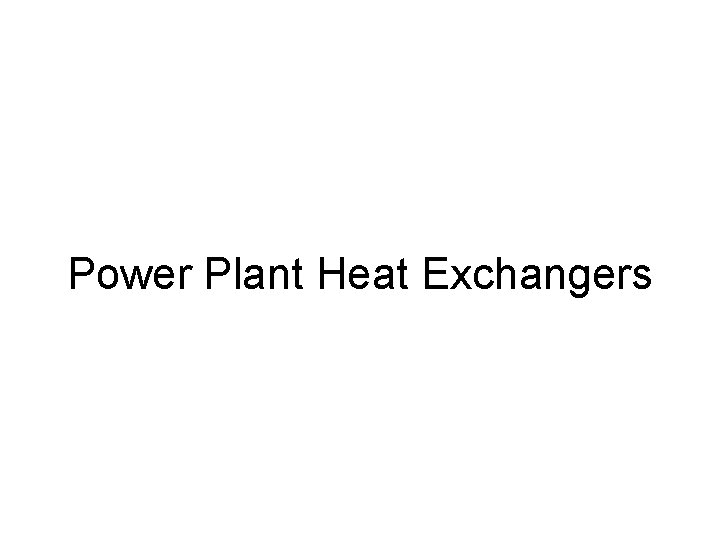 Power Plant Heat Exchangers 