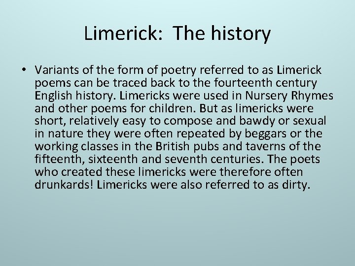 Limerick: The history • Variants of the form of poetry referred to as Limerick