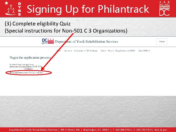 Signing Up for Philantrack (3) Complete eligibility Quiz (Special instructions for Non-501 C 3