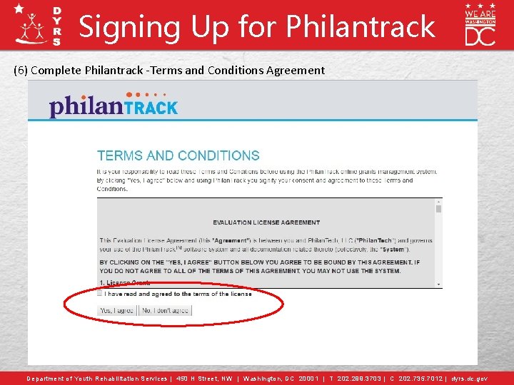 Signing Up for Philantrack (6) Complete Philantrack -Terms and Conditions Agreement Department of Youth