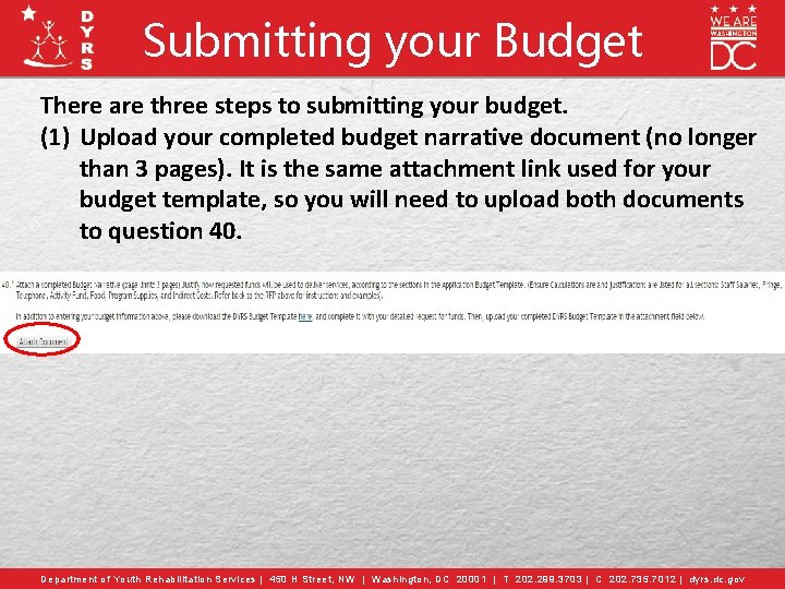 Submitting your Budget There are three steps to submitting your budget. (1) Upload your