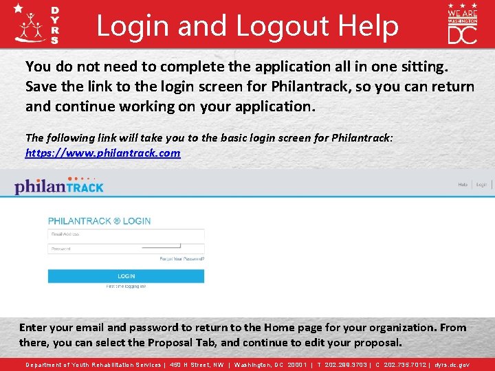 Login and Logout Help You do not need to complete the application all in