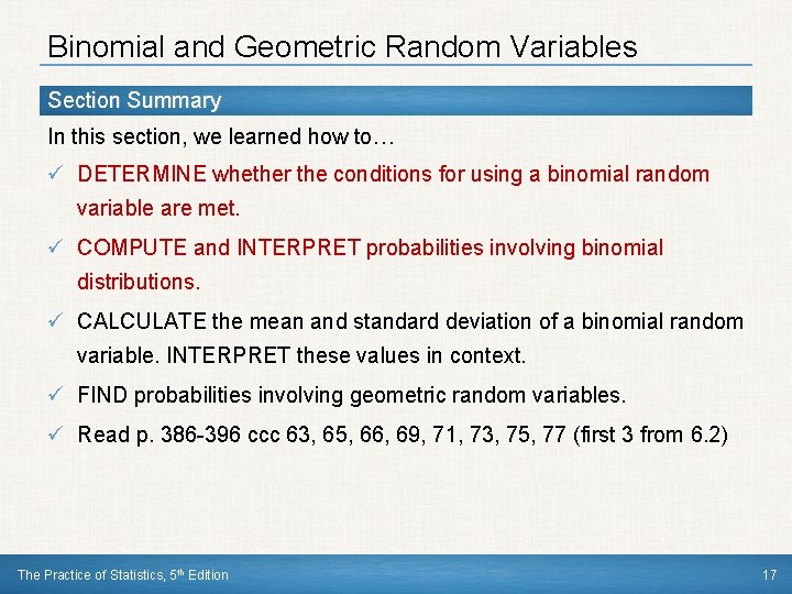 Binomial and Geometric Random Variables Section Summary In this section, we learned how to…