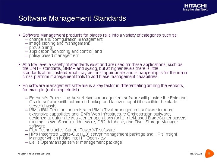 Software Management Standards Software Management products for blades falls into a variety of categories