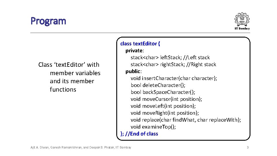 Program IIT Bombay Class ‘text. Editor’ with member variables and its member functions class Program IIT Bombay Class ‘text. Editor’ with member variables and its member functions class