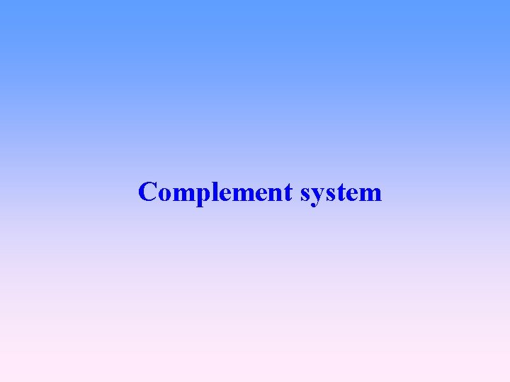 Complement system 
