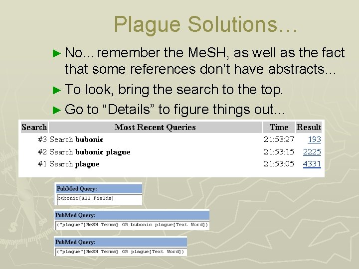 Plague Solutions… ► No…remember the Me. SH, as well as the fact that some