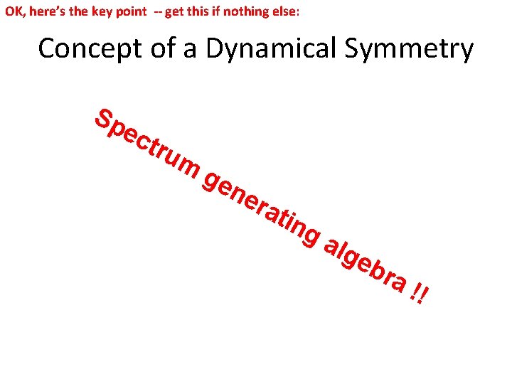 OK, here’s the key point -- get this if nothing else: Concept of a