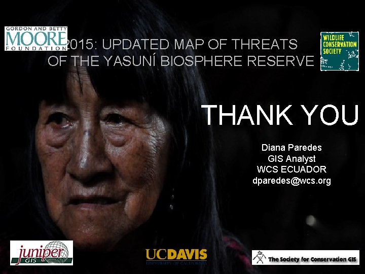 2015: UPDATED MAP OF THREATS OF THE YASUNÍ BIOSPHERE RESERVE THANK YOU Diana Paredes