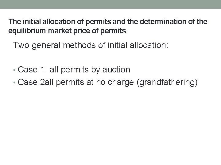 The initial allocation of permits and the determination of the equilibrium market price of