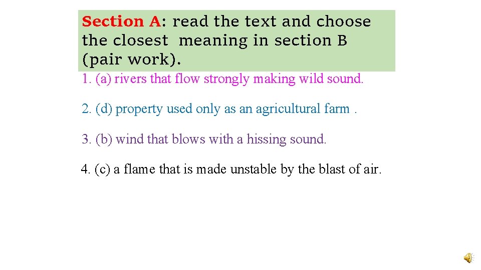 Section A: read the text and choose the closest meaning in section B (pair