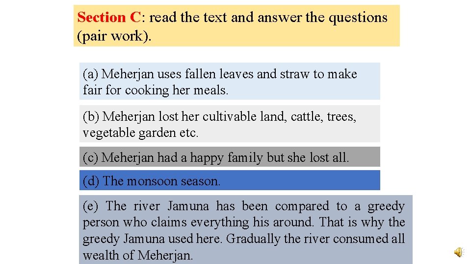 Section C: read the text and answer the questions (pair work). (a) Meherjan uses