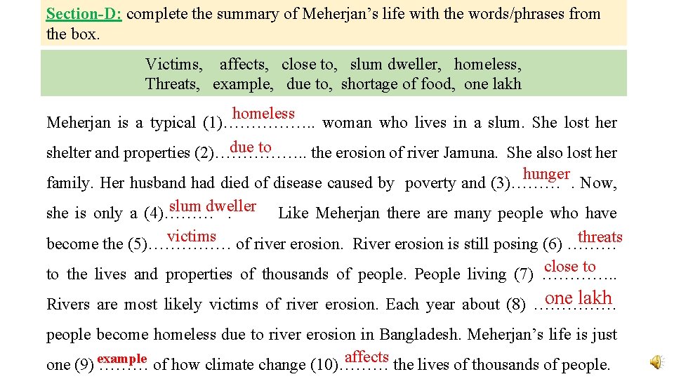 Section-D: complete the summary of Meherjan’s life with the words/phrases from the box. Victims,