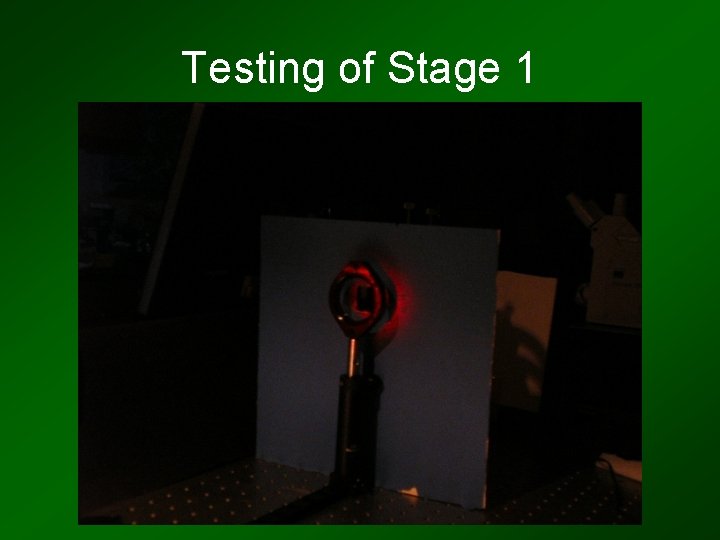 Testing of Stage 1 