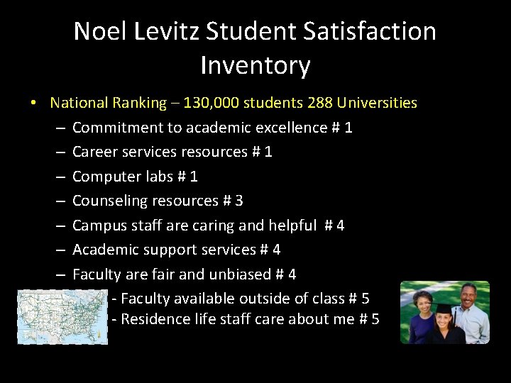 “ Noel Levitz Student Satisfaction Inventory • National Ranking – 130, 000 students 288
