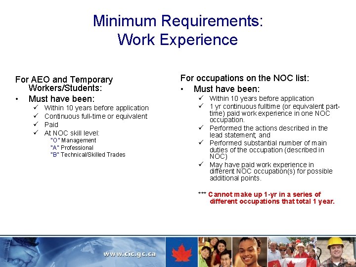 Minimum Requirements: Work Experience For AEO and Temporary Workers/Students: • Must have been: ü
