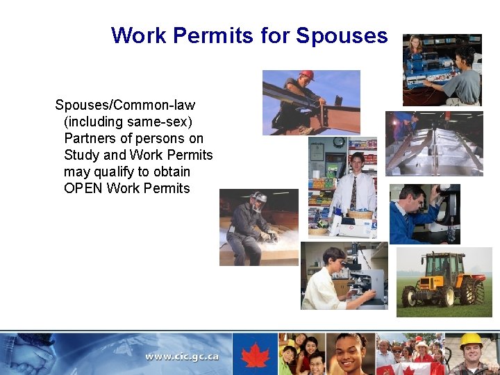 Work Permits for Spouses/Common-law (including same-sex) Partners of persons on Study and Work Permits
