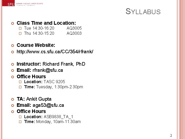 SYLLABUS Class Time and Location: � � AQ 3005 AQ 3003 Course Website: http: