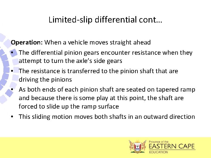 Limited-slip differential cont… Operation: When a vehicle moves straight ahead • The differential pinion