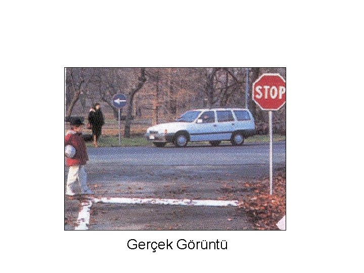 Gerçek Görüntü 