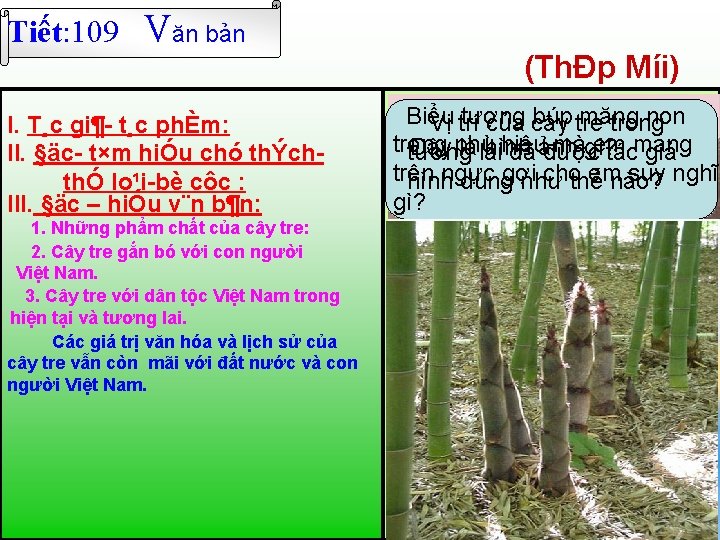 Tiết: 109 Văn bản I. T¸c gi¶ t¸c phÈm: II. §äc t×m hiÓu chó