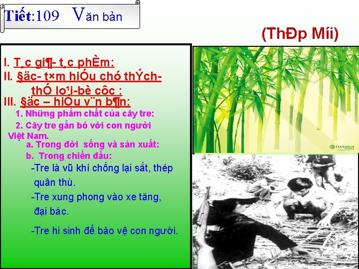 Tiết: 109 Văn bản I. T¸c gi¶ t¸c phÈm: II. §äc t×m hiÓu chó