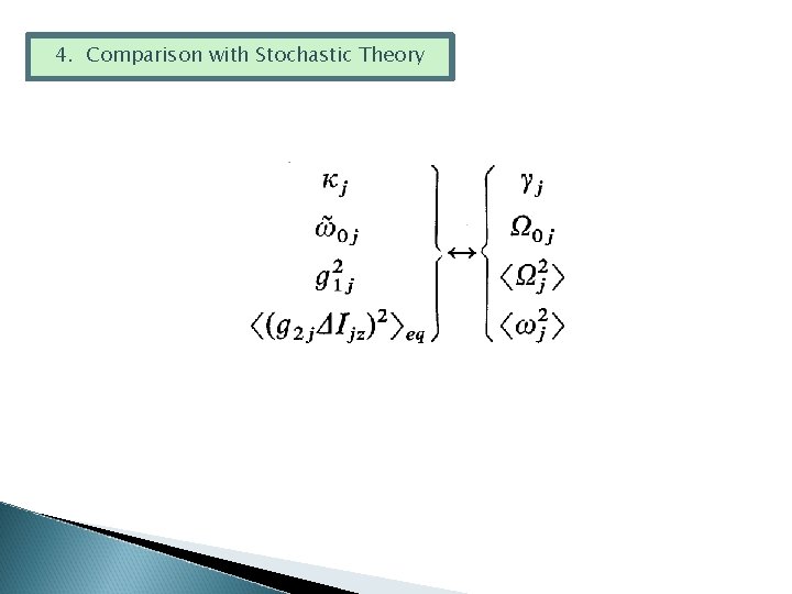 4. Comparison with Stochastic Theory 