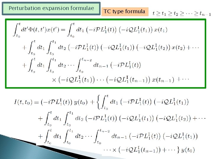 Perturbation expansion formulae TC type formula 
