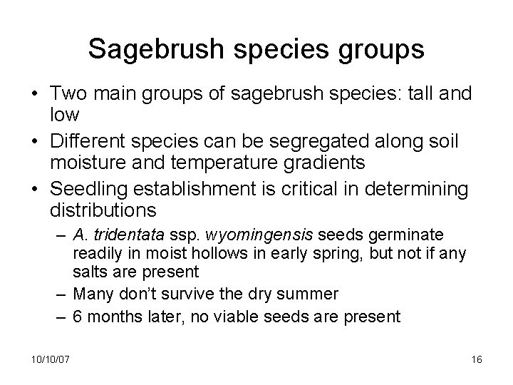 Sagebrush species groups • Two main groups of sagebrush species: tall and low •