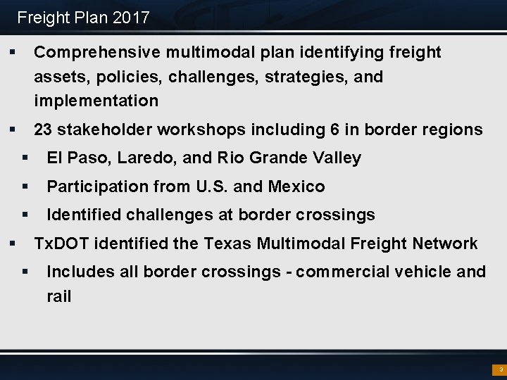 Freight Plan 2017 § Comprehensive multimodal plan identifying freight assets, policies, challenges, strategies, and