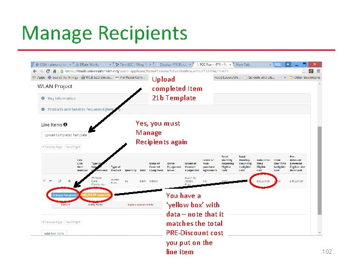 Manage Recipients Upload completed Item 21 b Template Yes, you must Manage Recipients again