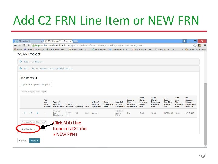 Add C 2 FRN Line Item or NEW FRN Click ADD Line Item or