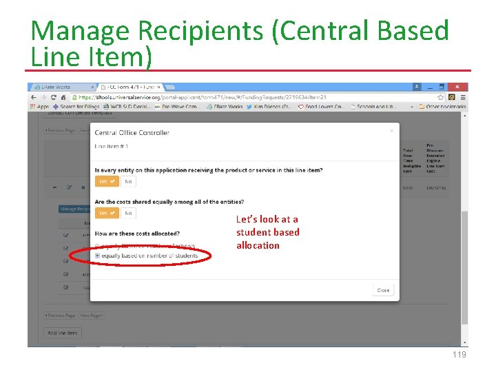 Manage Recipients (Central Based Line Item) Let’s look at a student based allocation 119