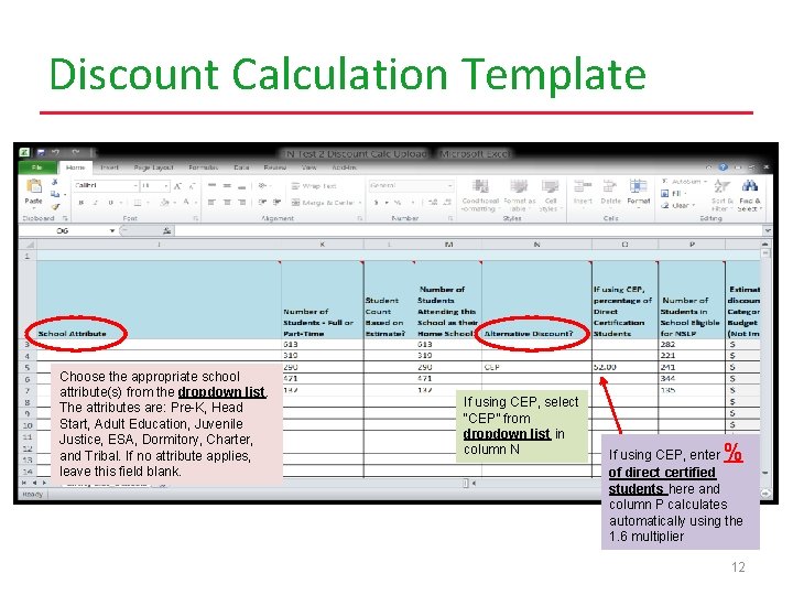 Discount Calculation Template Choose the appropriate school attribute(s) from the dropdown list. The attributes