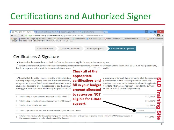 Certifications and Authorized Signer Check all of the appropriate certifications and fill in your