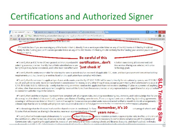 Certifications and Authorized Signer Be careful of this certification…don’t ‘just check it’ Remember, it’s