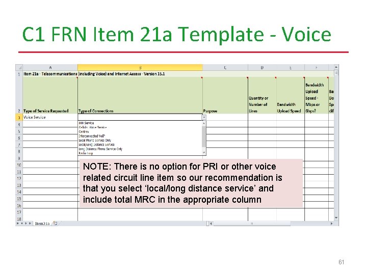 C 1 FRN Item 21 a Template - Voice NOTE: There is no option