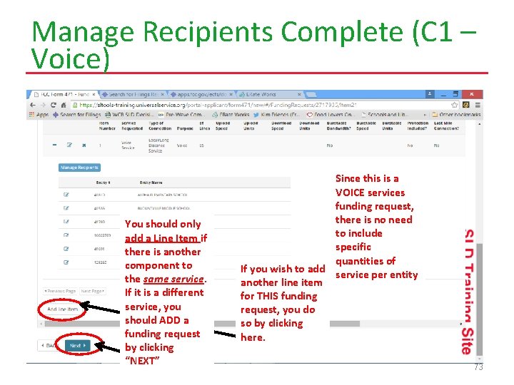 Manage Recipients Complete (C 1 – Voice) You should only add a Line Item