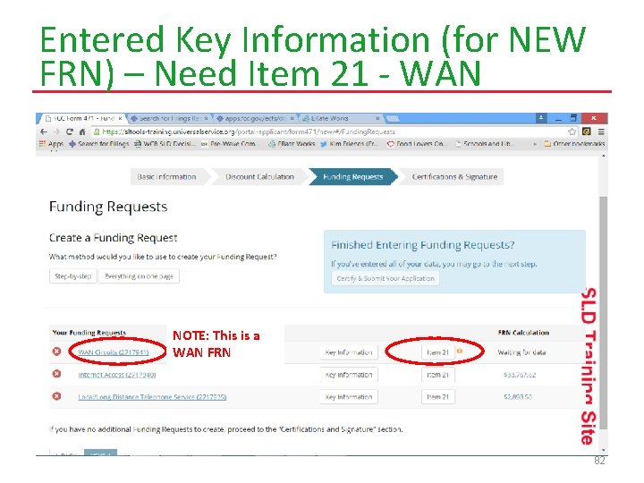 Entered Key Information (for NEW FRN) – Need Item 21 - WAN NOTE: This