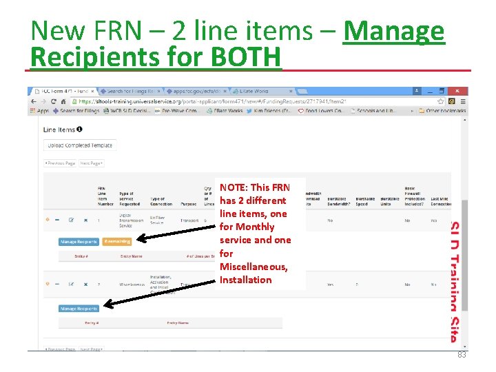 New FRN – 2 line items – Manage Recipients for BOTH NOTE: This FRN