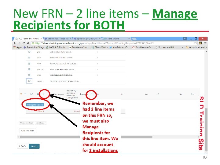 New FRN – 2 line items – Manage Recipients for BOTH Remember, we had