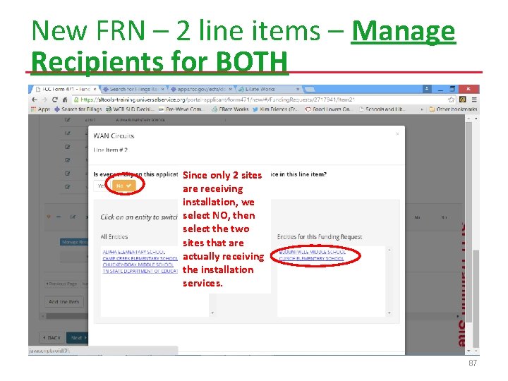 New FRN – 2 line items – Manage Recipients for BOTH Since only 2