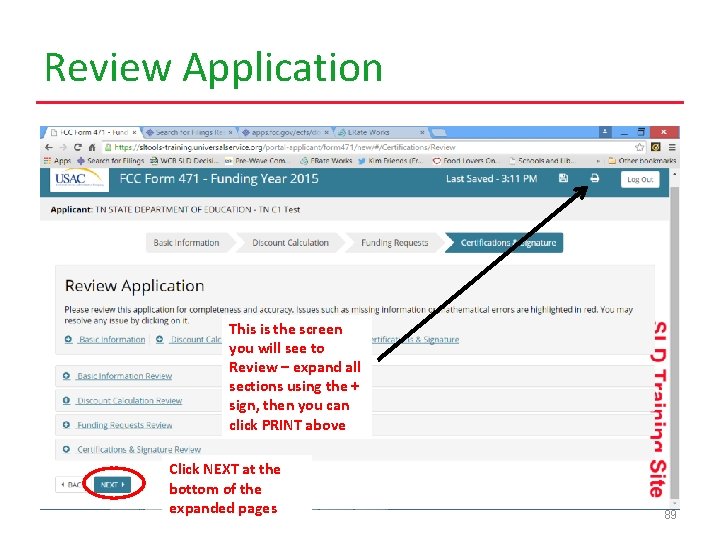 Review Application This is the screen you will see to Review – expand all