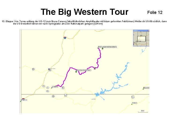 The Big Western Tour Folie 12 10. Etappe: Von Torrey entlang der US-12 zum The Big Western Tour Folie 12 10. Etappe: Von Torrey entlang der US-12 zum